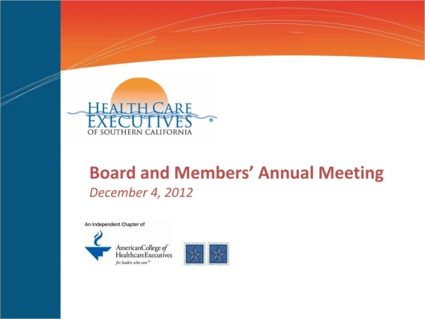 Board and Members’ Annual Meeting December 4, 2012
