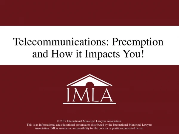 Telecommunications: Preemption and How it Impacts You!