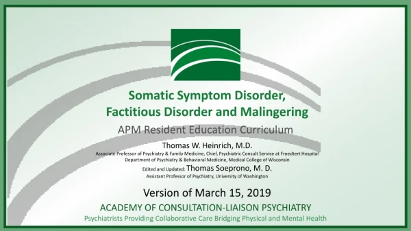 Somatic Symptom Disorder, Factitious Disorder and Malingering