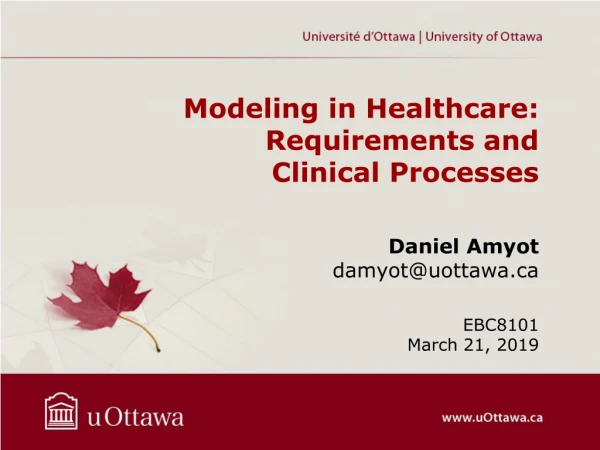 Modeling in Healthcare: Requirements and Clinical Processes