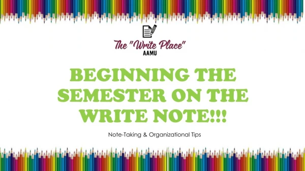 Beginning the Semester on the Write Note !!!