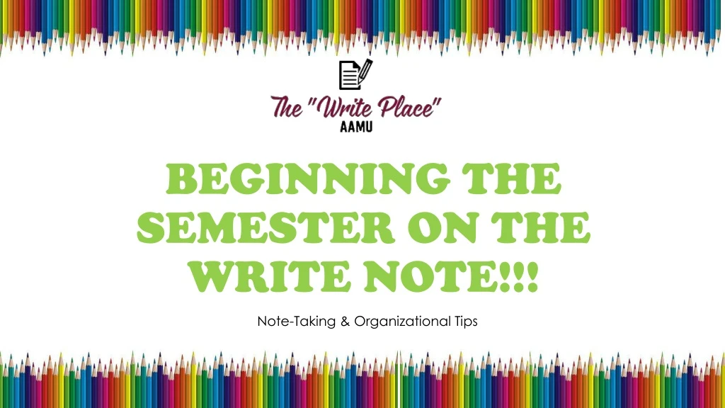 beginning the semester on the write note