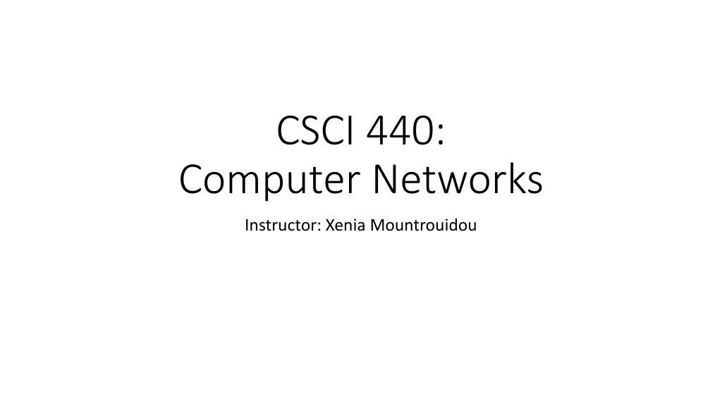 csci 44 0 computer networks