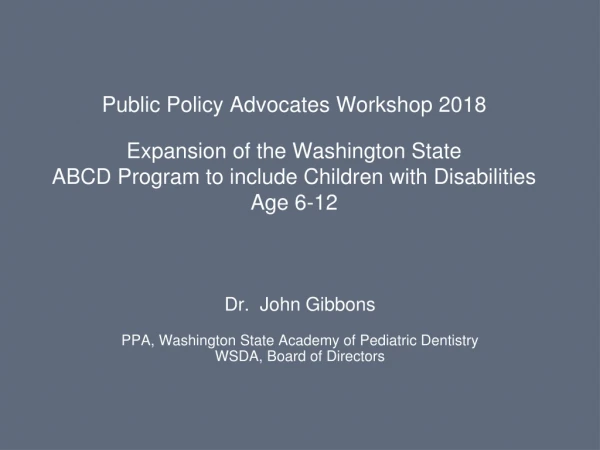 Public Policy Advocates Workshop 2018 Expansion of the Washington State