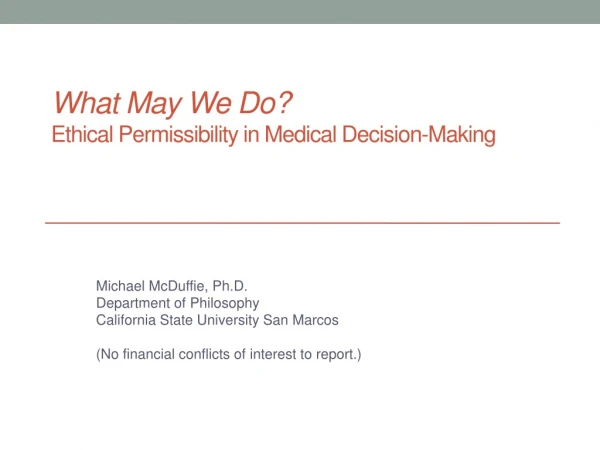 What May We Do? Ethical Permissibility in Medical Decision-Making