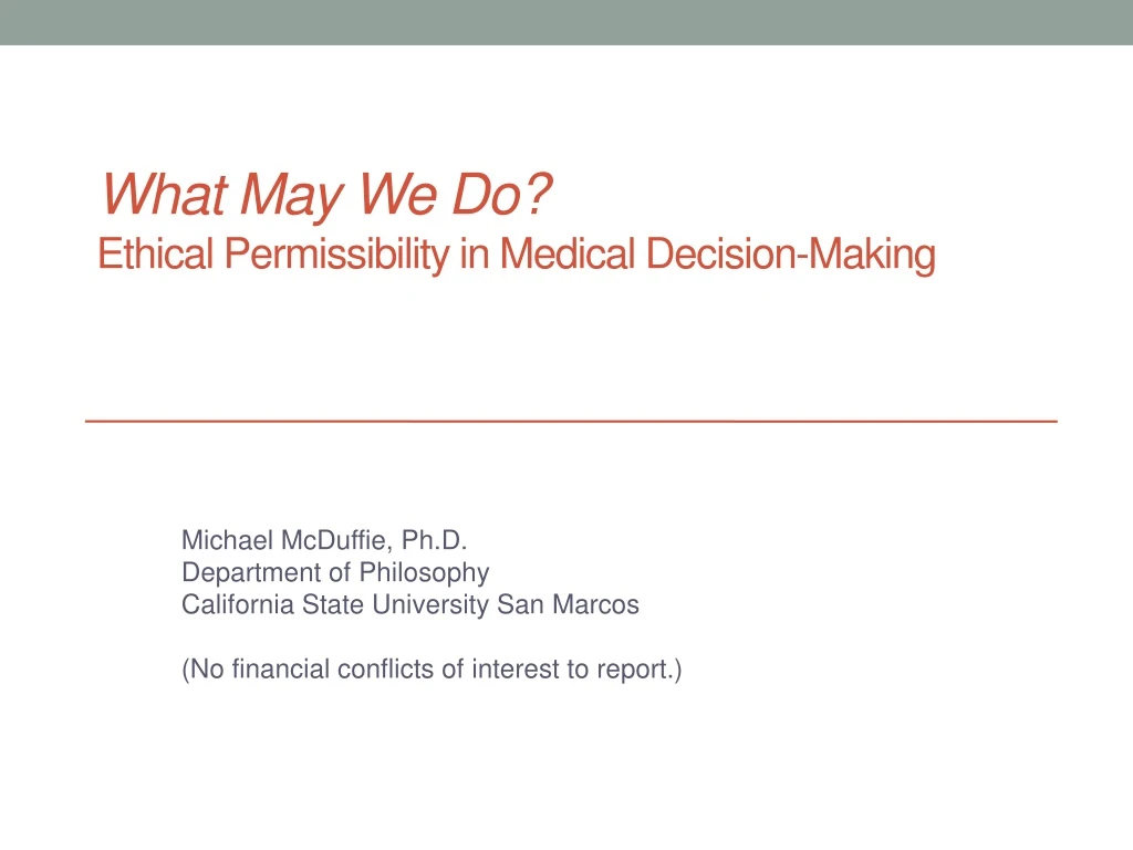 what may we do ethical permissibility in medical decision making