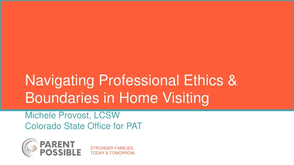 navigating professional ethics boundaries in home visiting