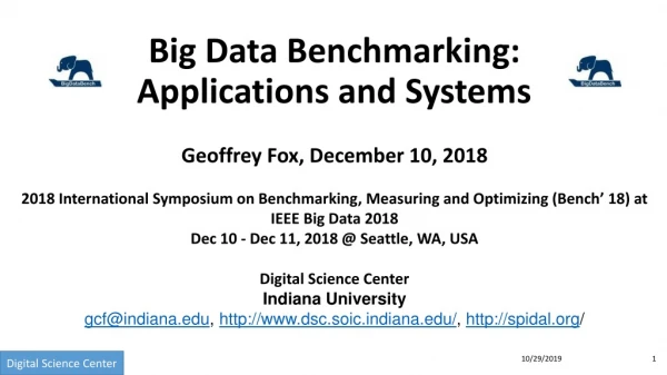 Big Data Benchmarking: Applications and Systems