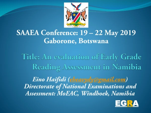 Title: An evaluation of Early Grade Reading Assessment in Namibia