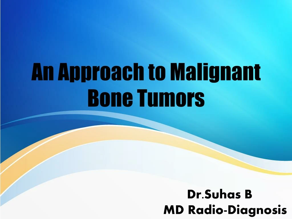 an approach to malignant bone tumors
