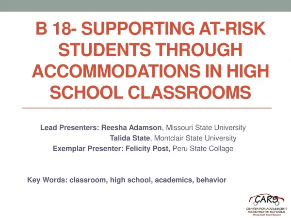 B 18- Supporting At-risk Students Through Accommodations in High School Classrooms