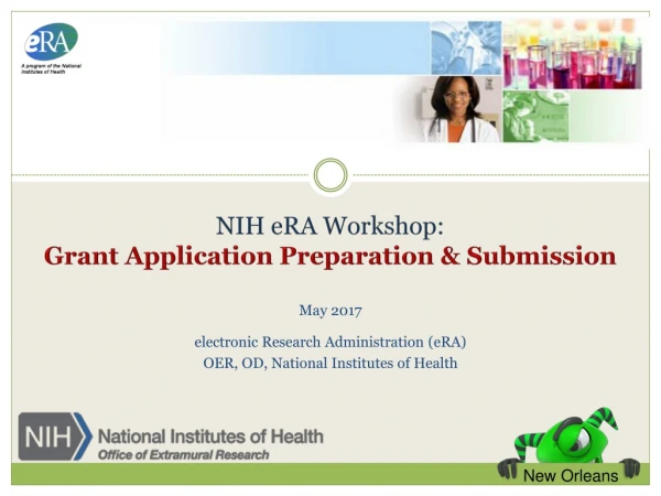 NIH eRA Workshop: Grant Application Preparation &amp; Submission