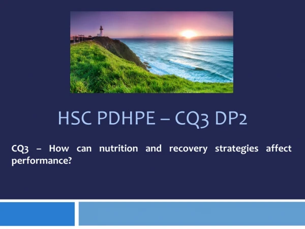 CQ3 – How can nutrition and recovery strategies affect performance?