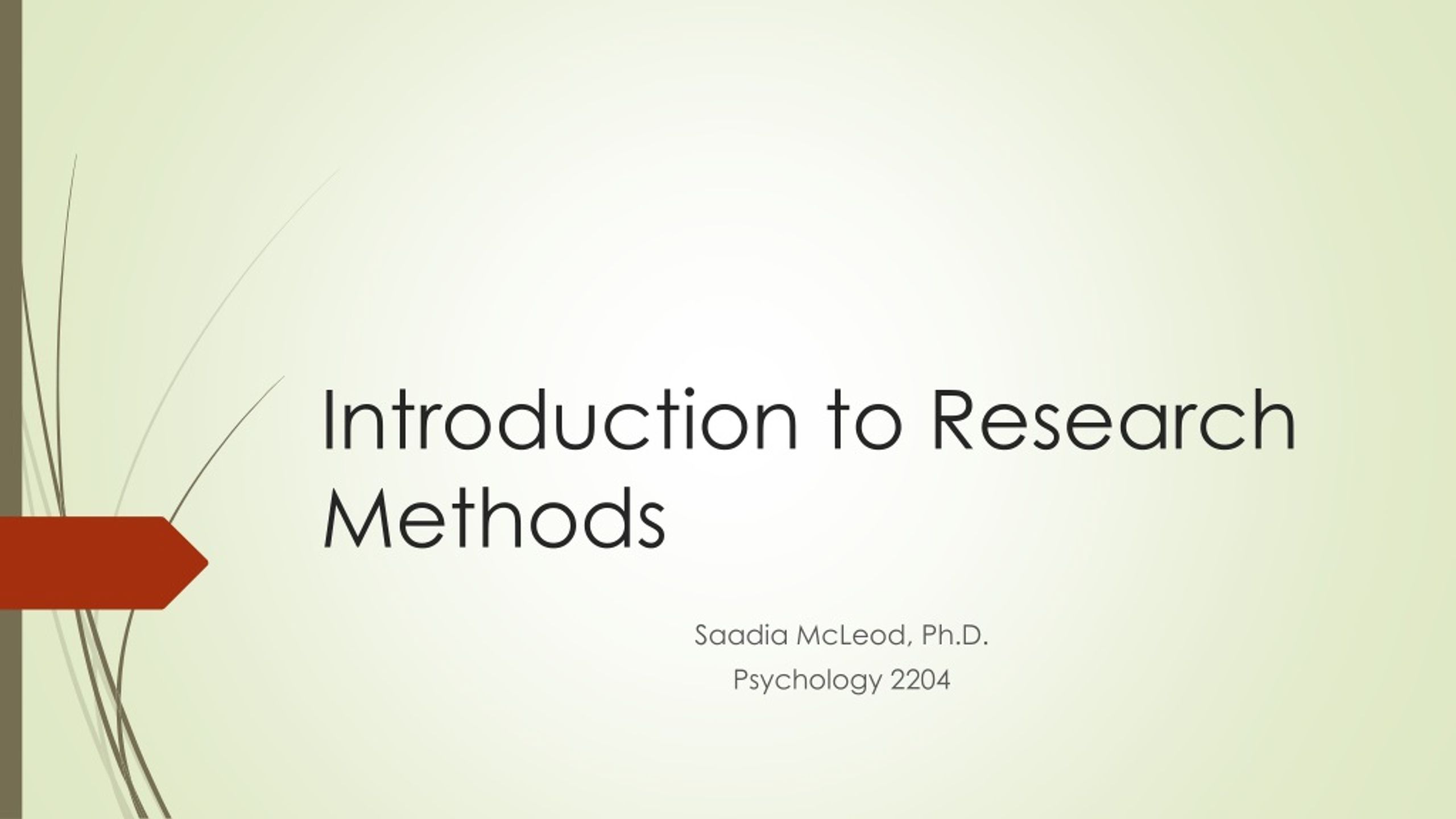 PPT - Introduction to Research Methods: Understanding How We Acquire ...