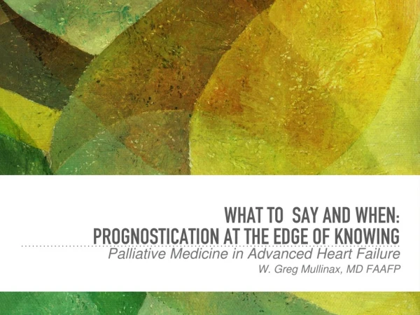 what to say and when: PROGNOSTICATION AT THE EDGE OF KNOWING