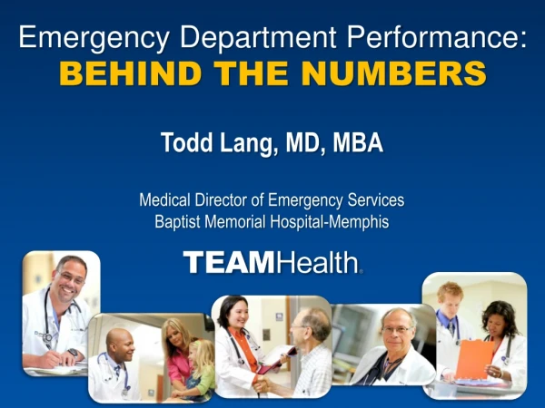 Emergency Department Performance: BEHIND THE NUMBERS