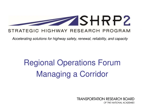 Regional Operations Forum Managing a Corridor