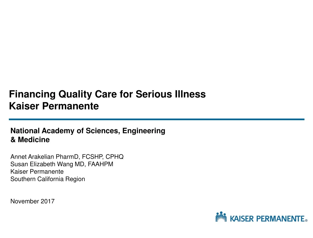 financing quality care for serious illness kaiser permanente