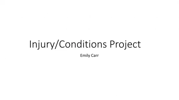 Injury/Conditions Project