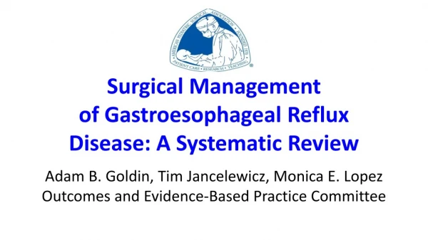 Surgical Management of Gastroesophageal Reflux Disease: A S ystematic Review
