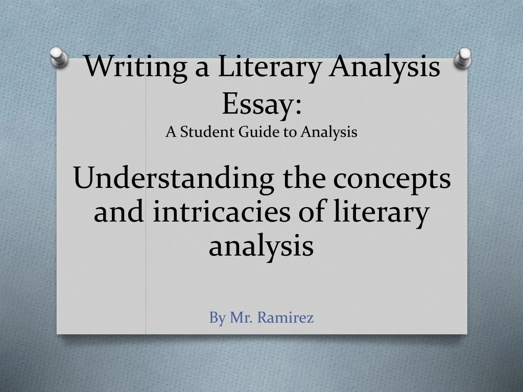 writing a literary analysis essay a student guide to analysis
