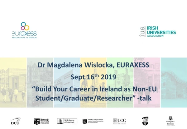 Dr Magdalena Wislocka, EURAXESS Sept 16 th 2019