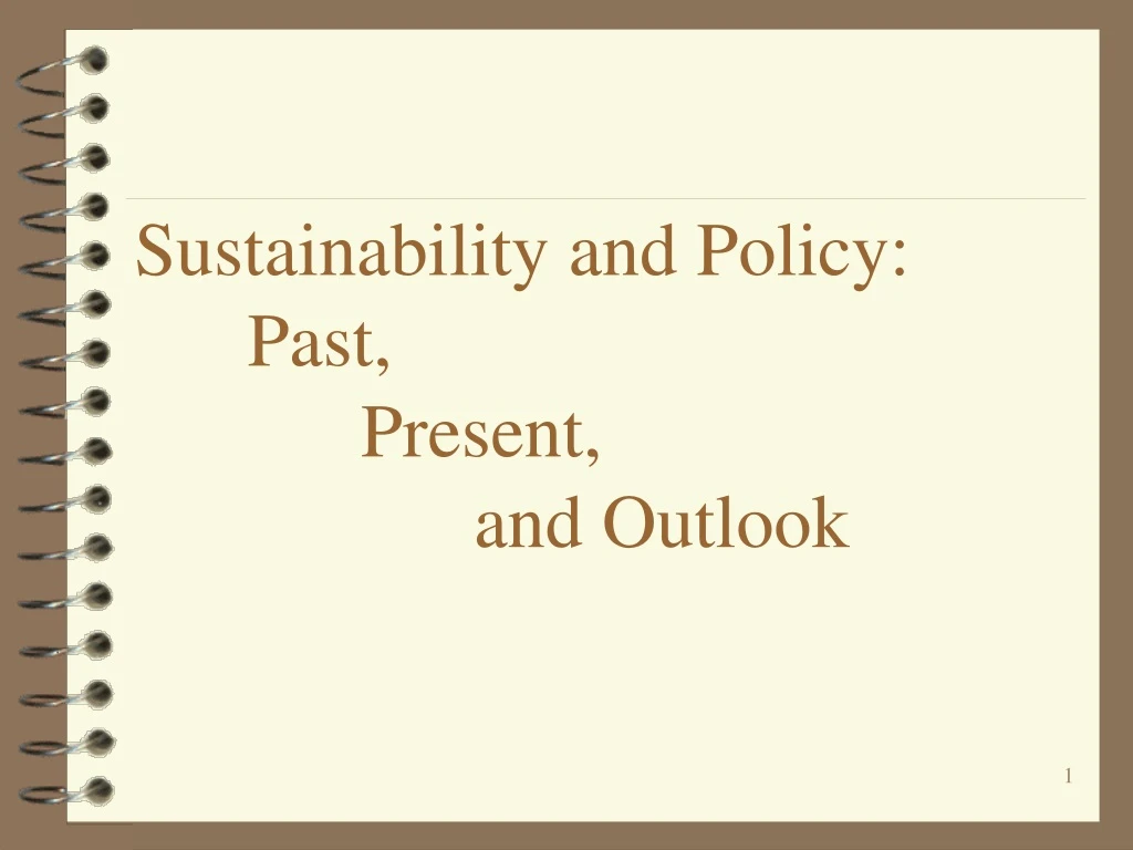 sustainability and policy past present and outlook