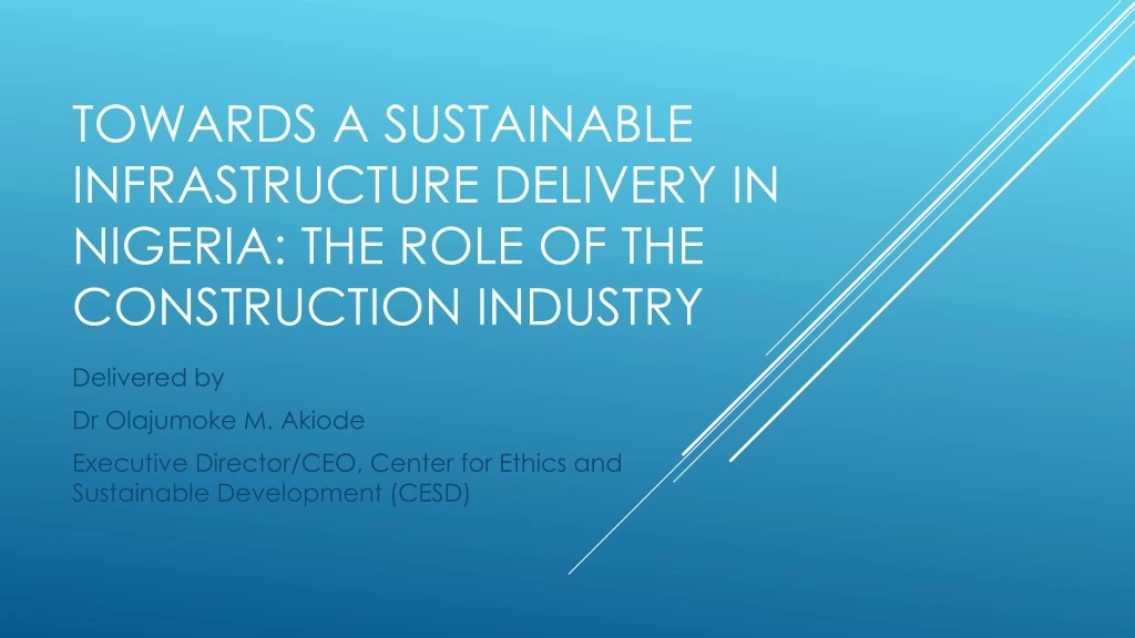 towards a sustainable infrastructure delivery in nigeria the role of the construction industry