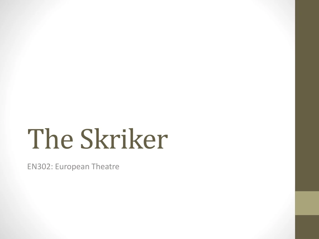 the skriker