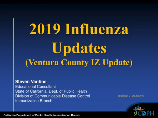 Steven Vantine Educational Consultant State of California, Dept. of Public Health