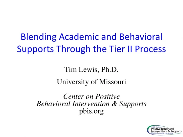 Blending Academic and Behavioral Supports Through the Tier II Process