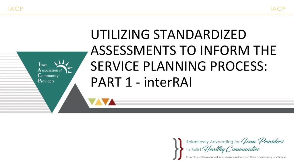 utilizing standardized assessments to inform the service planning process part 1 interrai
