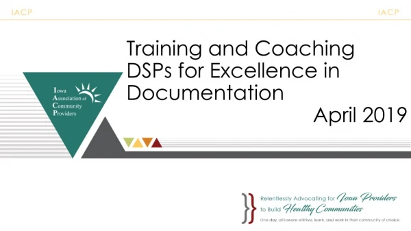 Training and Coaching DSPs for Excellence in Documentation April 2019