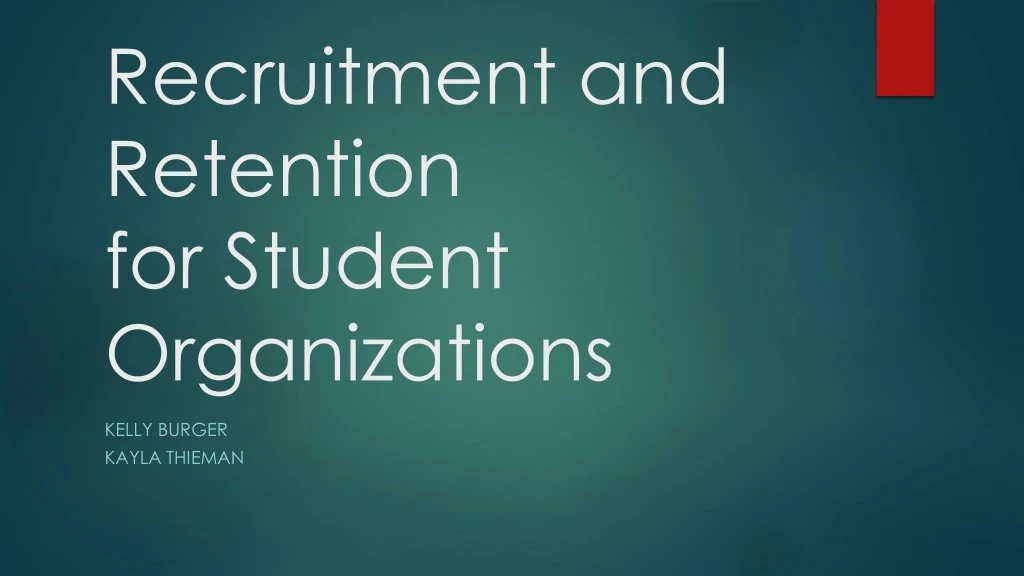 recruitment and retention f or student organizations