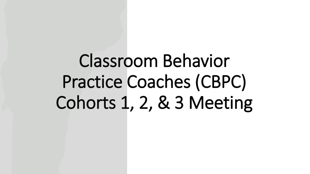 classroom behavior practice coaches cbpc cohorts 1 2 3 meeting