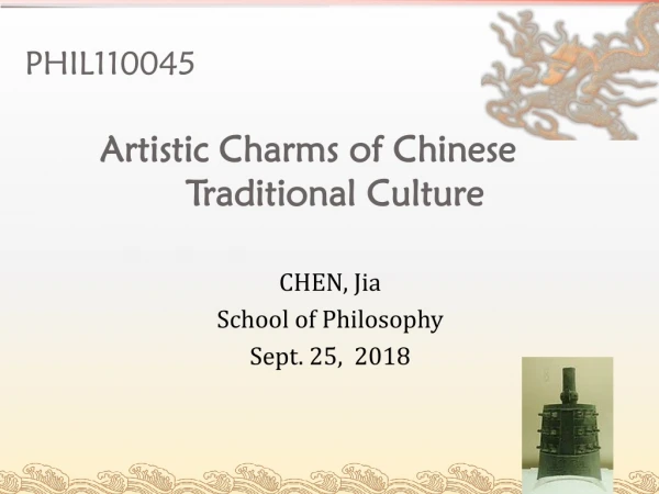 PHIL110045 Artistic Charms of Chinese Traditional Culture