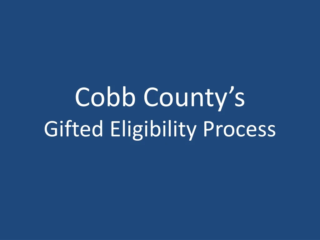 cobb county s gifted eligibility process