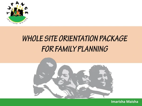 WHOLE SITE ORIENTATION PACKAGE FOR FAMILY PLANNING
