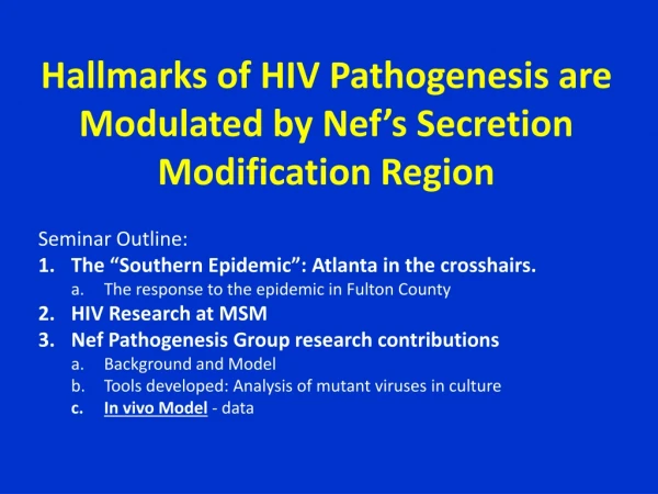 Hallmarks of HIV Pathogenesis are Modulated by Nef’s Secretion Modification Region