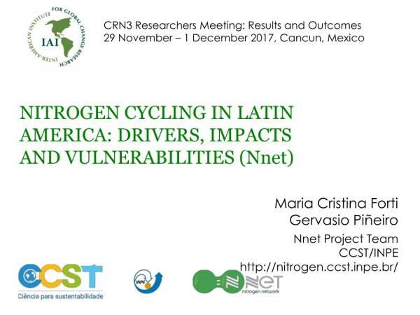 NITROGEN CYCLING IN LATIN AMERICA : DRIVERS, IMPACTS AND VULNERABILITIES (Nnet)