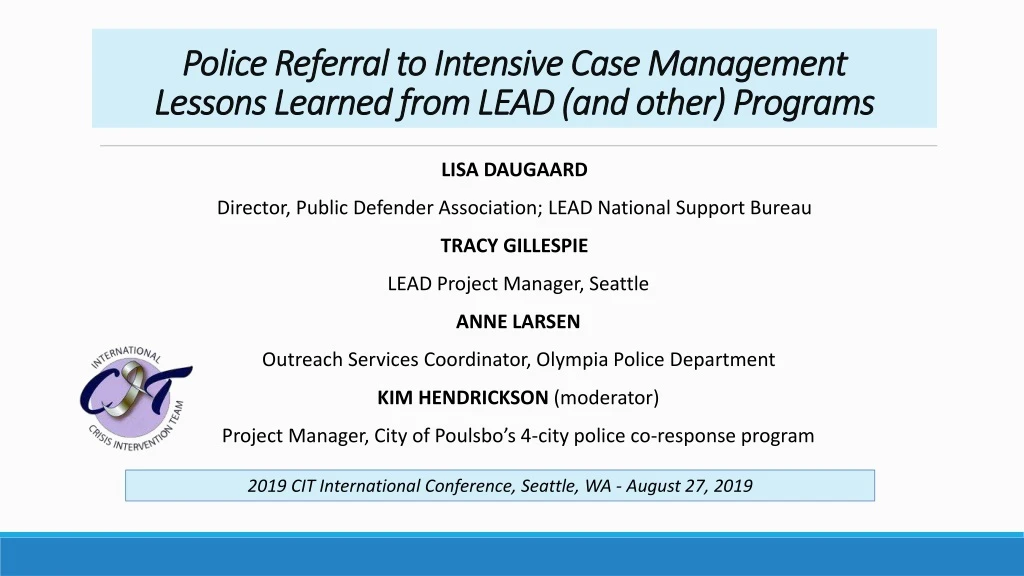 police referral to intensive case management lessons learned from lead and other programs