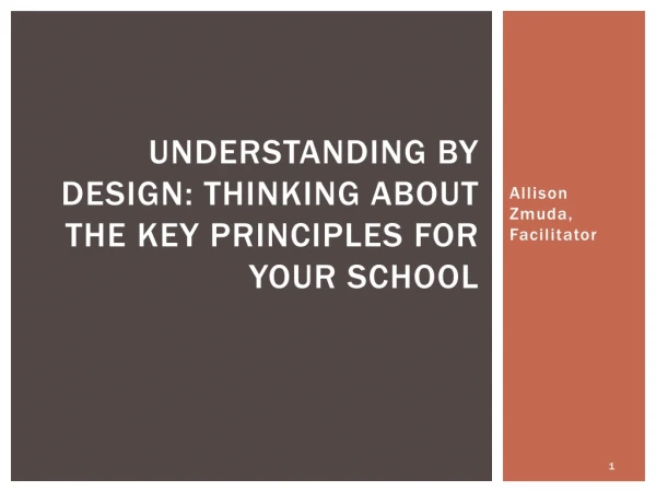 Understanding by Design: Thinking about the Key Principles for Your School