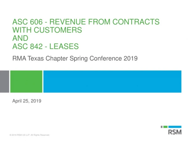 ASC 606 - Revenue from contracts with customers and ASC 842 - Leases