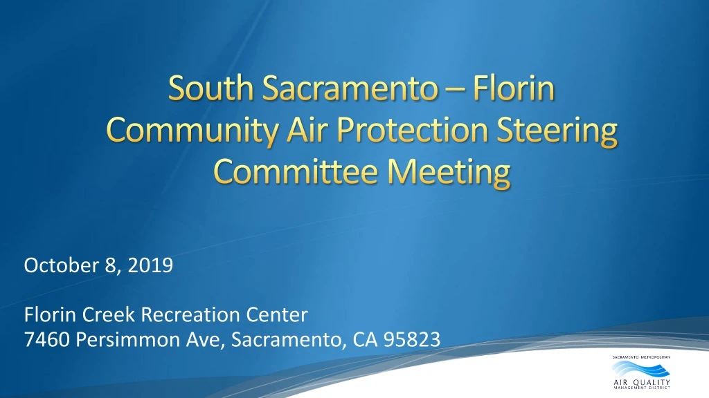 south sacramento florin community air protection steering committee meeting