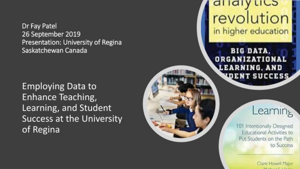 Dr Fay Patel 26 September 2019 Presentation: University of Regina Saskatchewan Canada