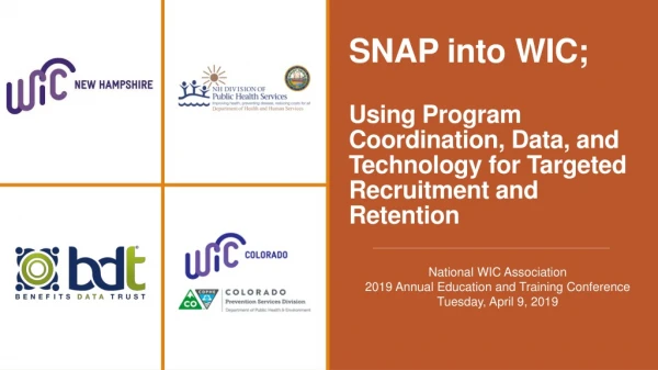 National WIC Association 2019 Annual Education and Training Conference Tuesday, April 9, 2019