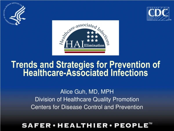 Trends and Strategies for Prevention of Healthcare-Associated Infections