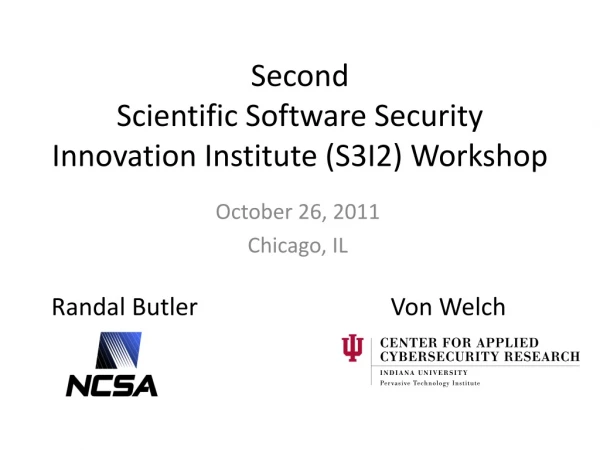 Second Scientific Software Security Innovation Institute (S3I2) Workshop