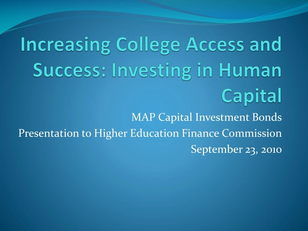 increasing college access and success investing in human capital