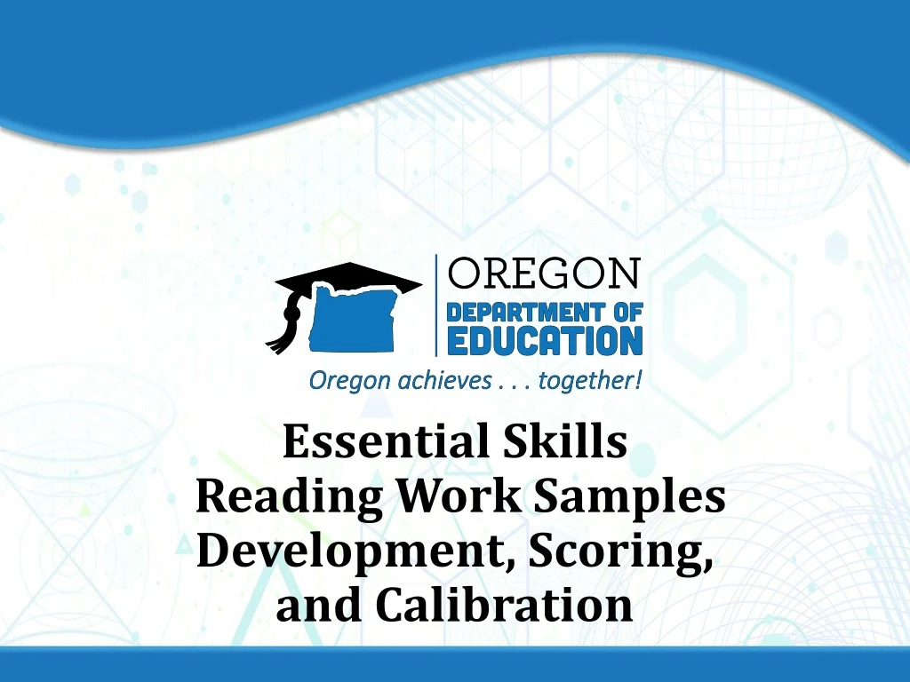 essential skills reading work samples development scoring and calibration